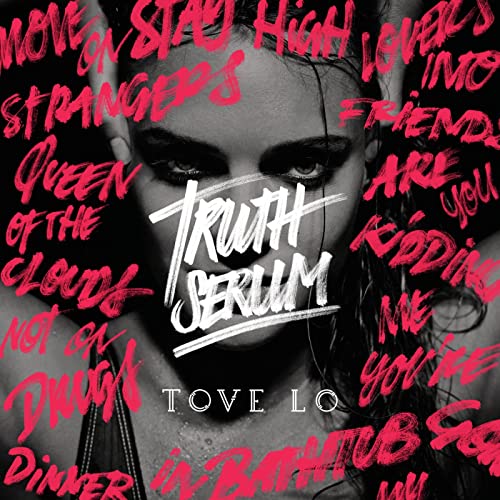 Tove Lo Truth Serum Mp3 Download